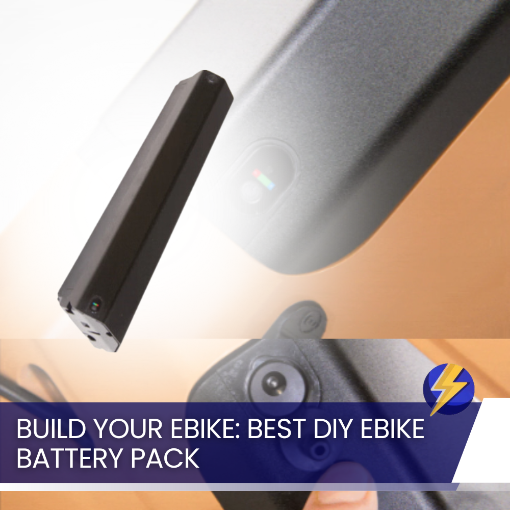 Build Your eBike: Best DIY eBike Battery Pack
