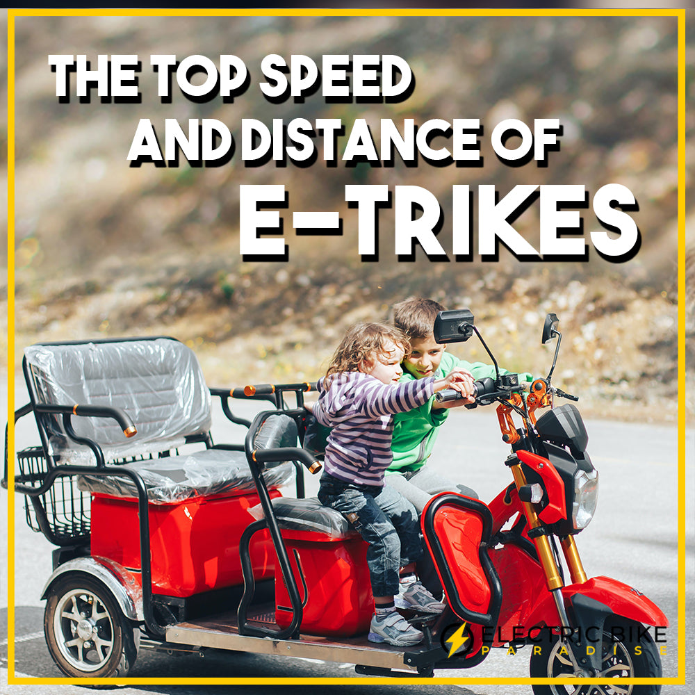 The Top Speed and Distance of E-trikes
