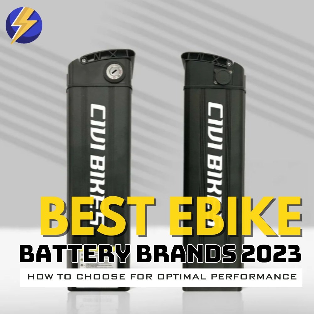 Best Ebike Battery Brands 2023: How To Choose for Optimal Performance