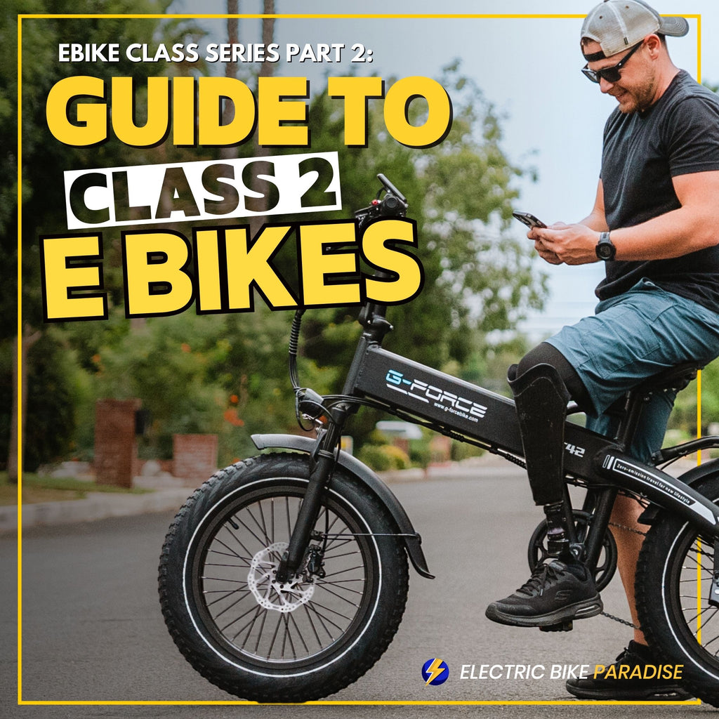 Ebike Class Series Part 2:  Guide to Class 2 Ebikes