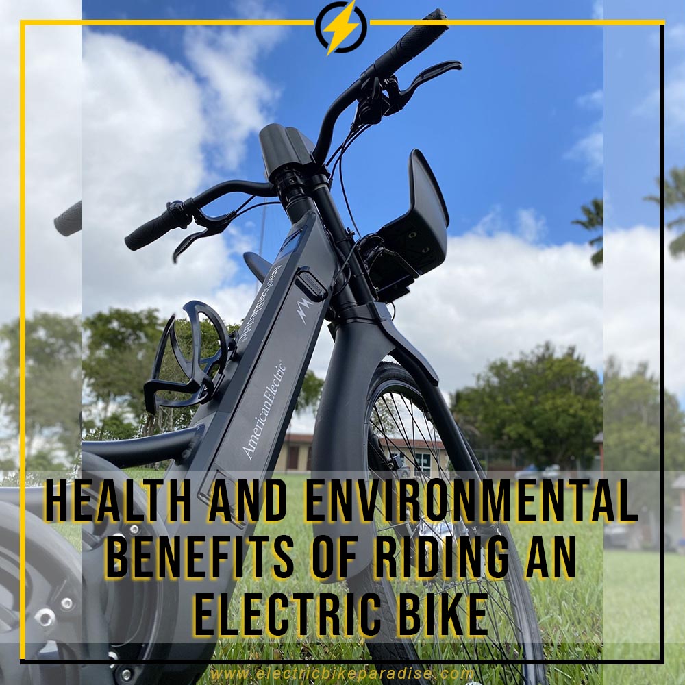 Health and Environmental Benefits of Riding an Electric Bike