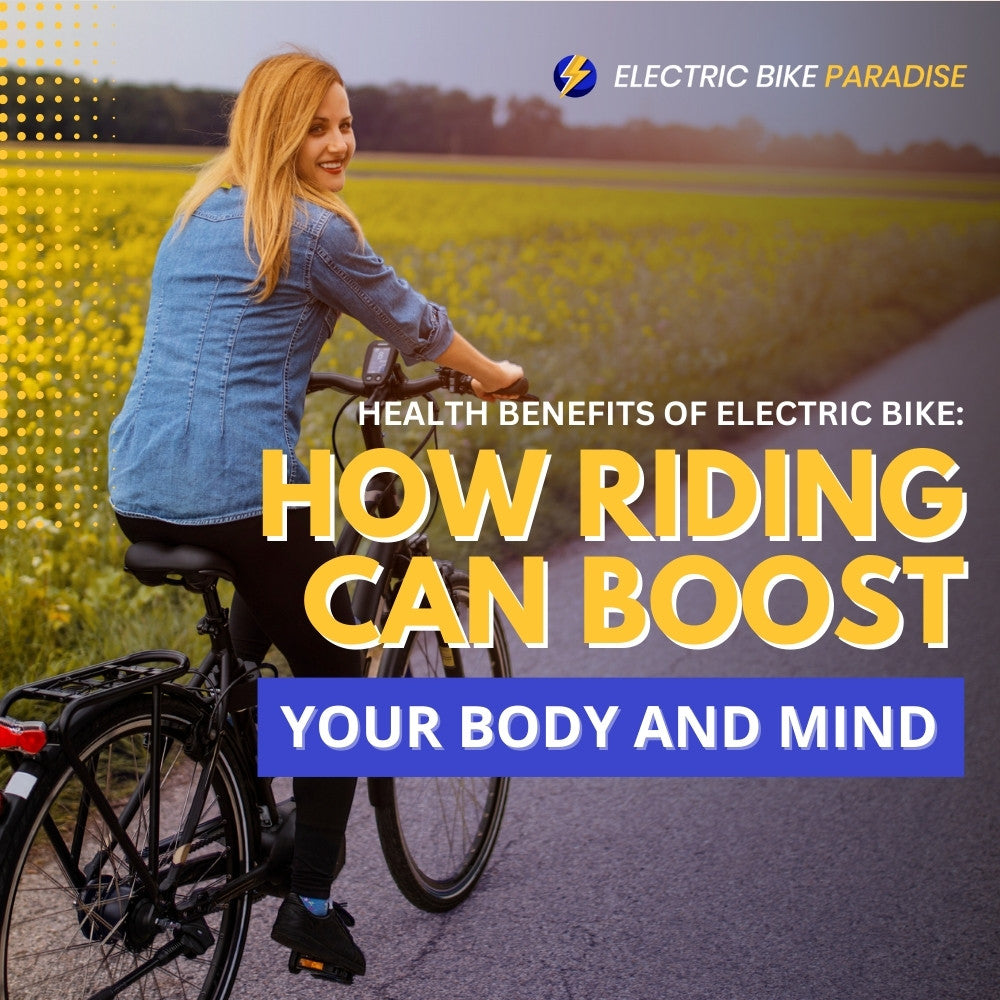The Surprising Health Benefits of an Electric Bike: How Riding Can Boost Your Body and Mind