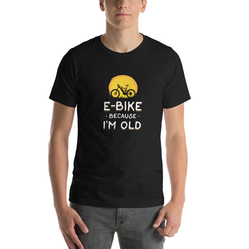 E-Bike Because I'm Old Bella + Canvas 3001 Men's T-shirts