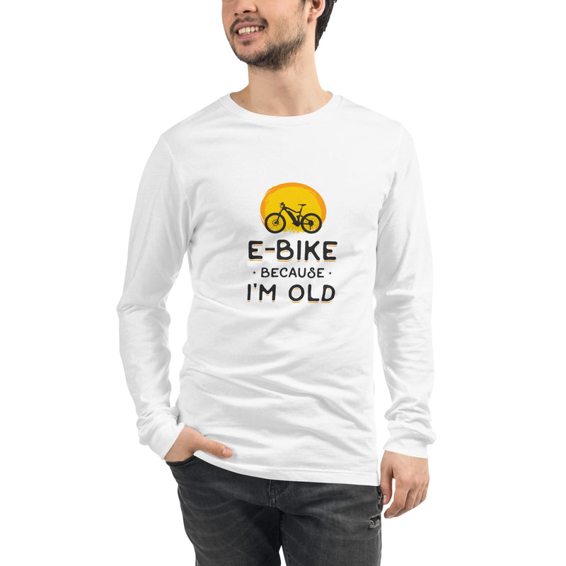 E-bike Because I'm Old Bella + canvas 3501 Men's Long Sleeve Shirt White
