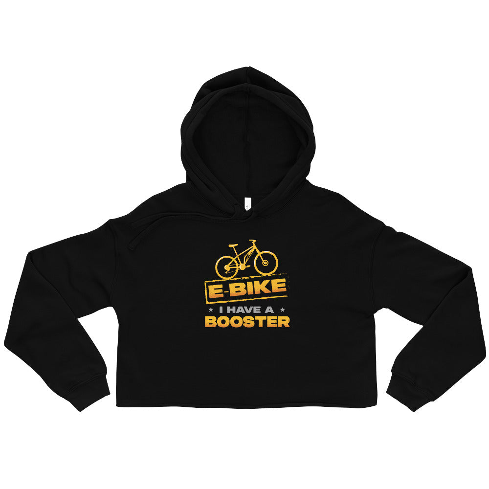 E-bike I Have a Booster Bella + Canvas 7502 Women’s Cropped Hoodie