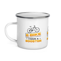 E-bike I Have a Booster Enamel Coffee Mug