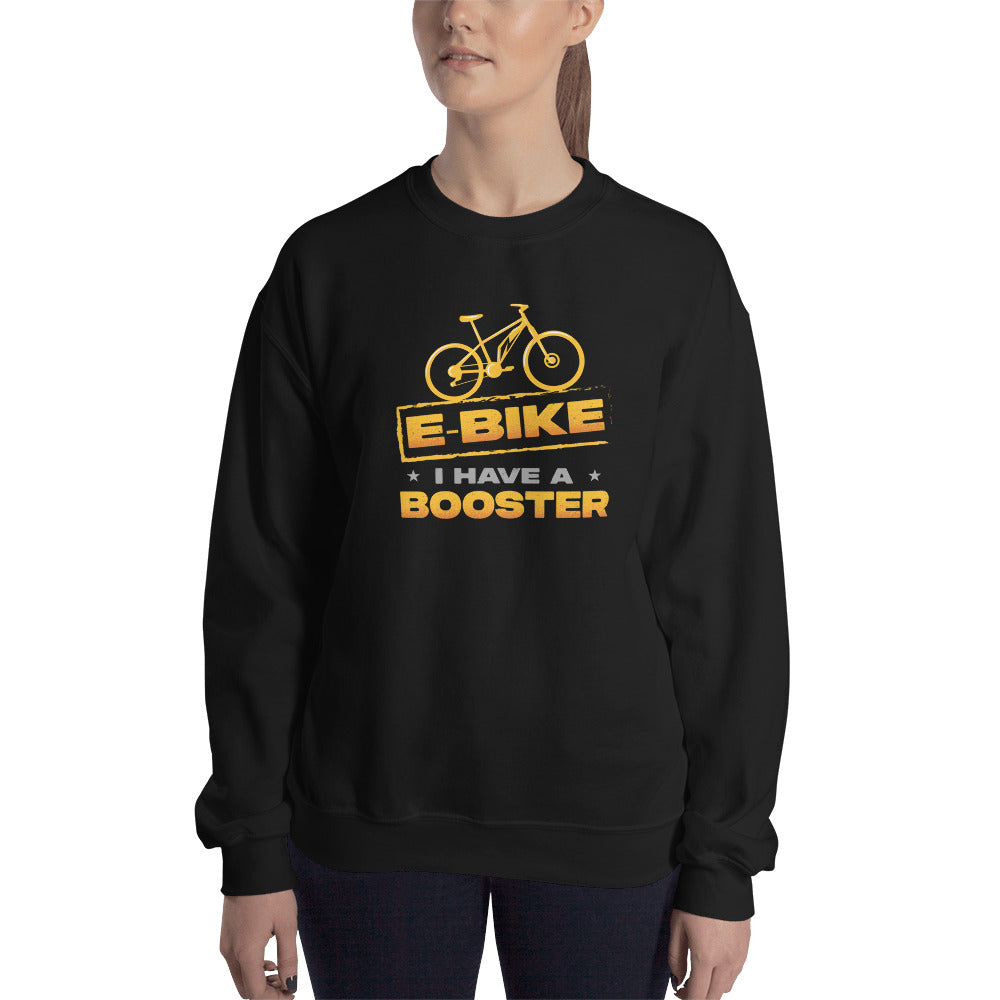E-bike I Have a Booster Gildan 18000 Women’s Sweatshirt