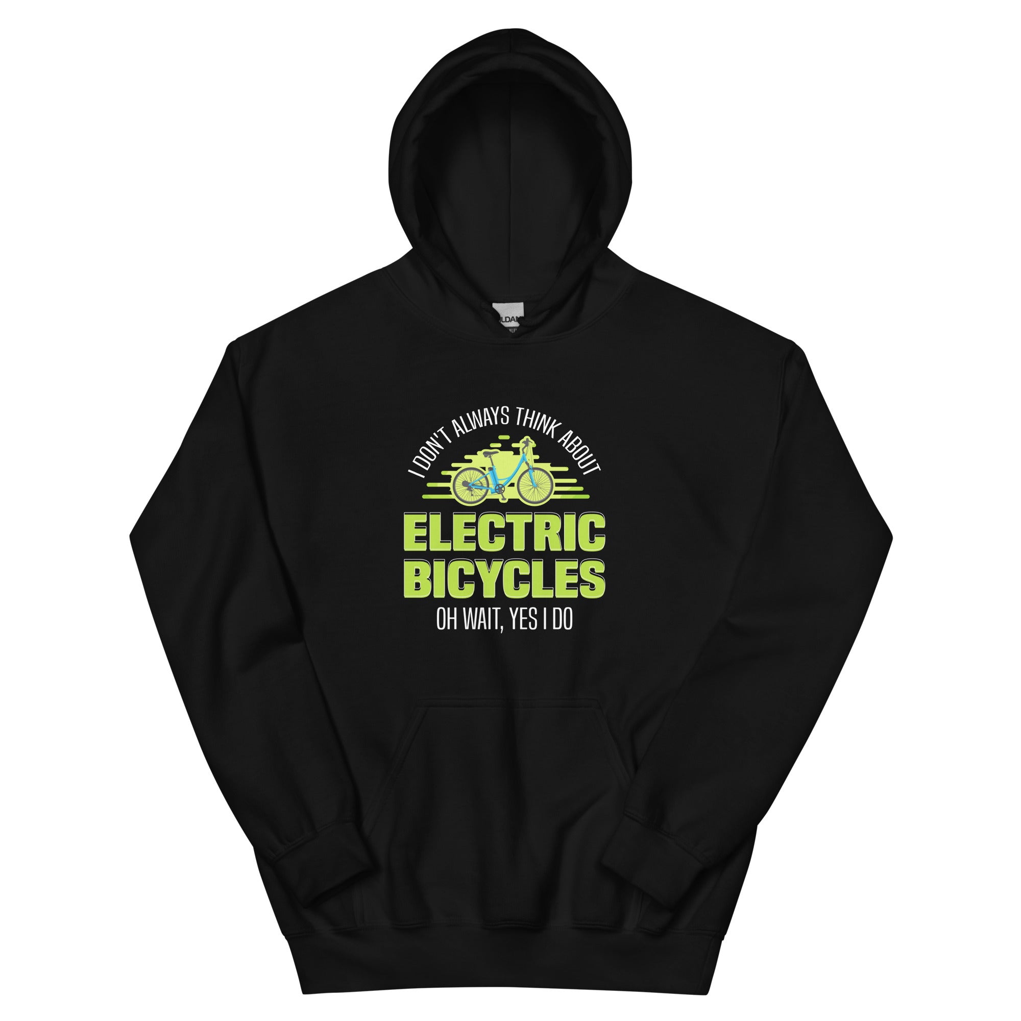 I Don't Always Think About Electric Bicycles Oh Wait, Yes I Do Men's Gildan 18500 Men’s Hoodie