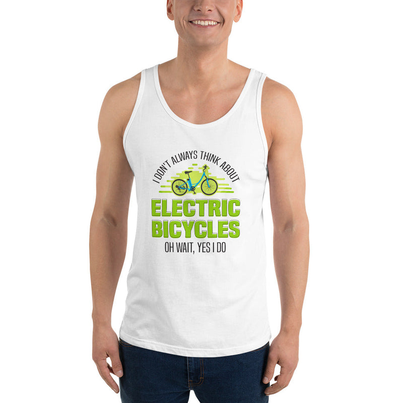 I Don't Always Think About Electric Bicycles Oh Wait, Yes I Do Men's Tank Top Bella + Canvas 3480 Men's Tank Top White