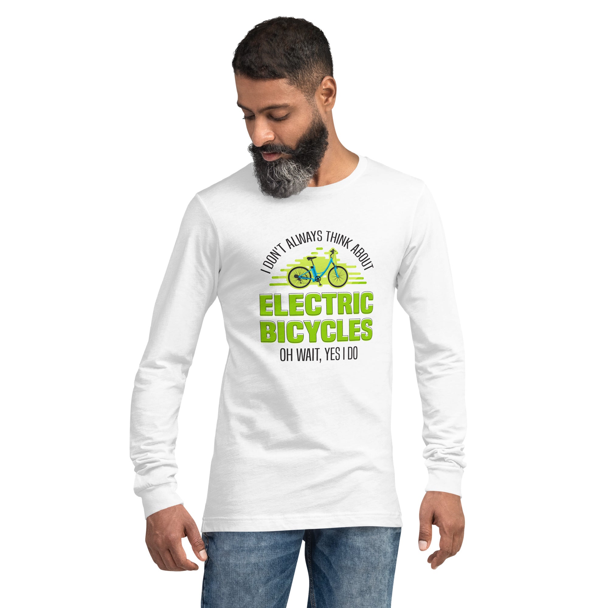 I Don't Always Think About Electric Bicycles Oh Wait, Yes I Do Men's Tank Top Bella + Canvas 3501 Men's Long Sleeve Shirt White