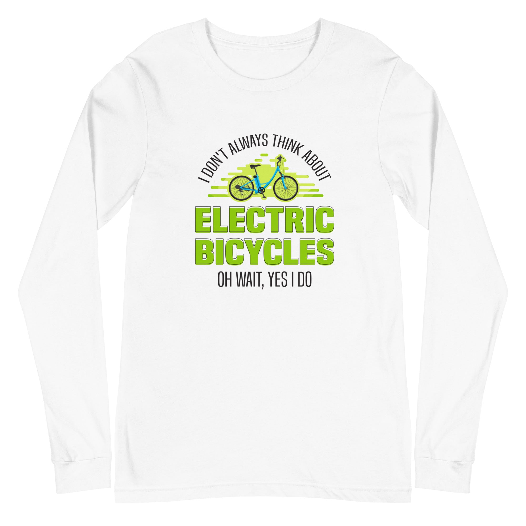 I Don't Always Think About Electric Bicycles Oh Wait, Yes I Do Men's Tank Top Bella + Canvas 3501 Men's Long Sleeve Shirt White