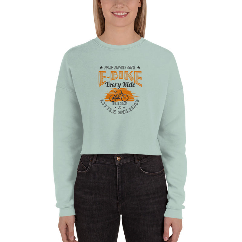 Me and My E-Bike Every Ride is Like A Little Holiday Bella + Canvas 7503 Women's Cropped Sweatshirt