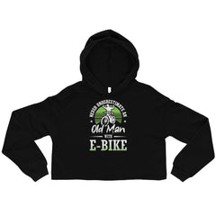 Never Underestimate an Old Man with an E-bike Bella + Canvas 7502 Women’s Cropped Hoodie