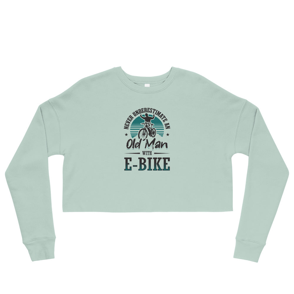Never Underestimate an Old Man with an E-bike Bella + Canvas 7503 Women's Cropped Sweatshirt