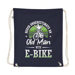 Never Underestimate an Old Man with an E-bike EarthPositive EP76 Organic Cotton Drawstring Bag