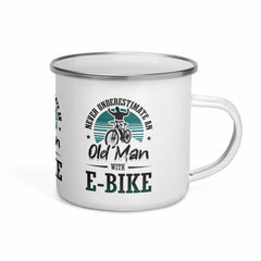 Never Underestimate an Old Man with an E-bike Enamel Coffee Mug