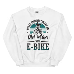 Never Underestimate an Old Man with an E-bike Gildan 18000 Women's Sweatshirt White